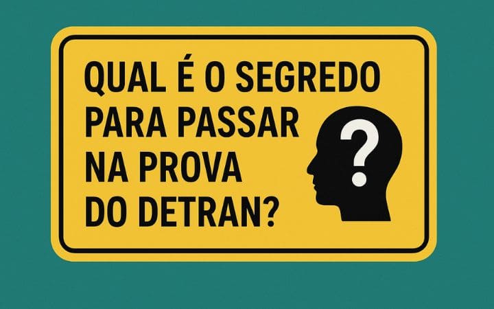 Qual é o segredo para passar na prova do Detran?